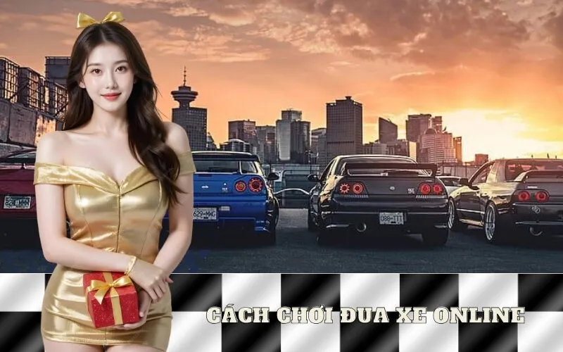 Cách chơi đua xe online
